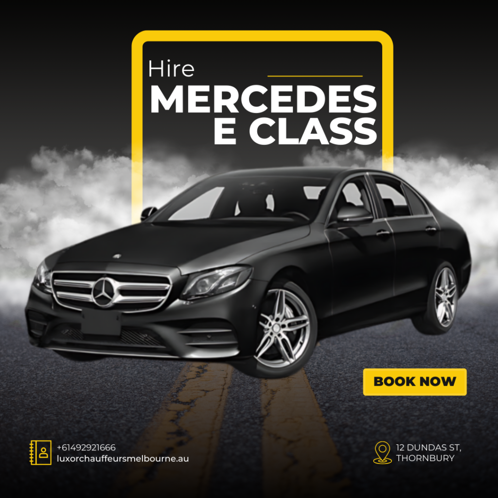 Hire Mercedes E Class in Melbourne