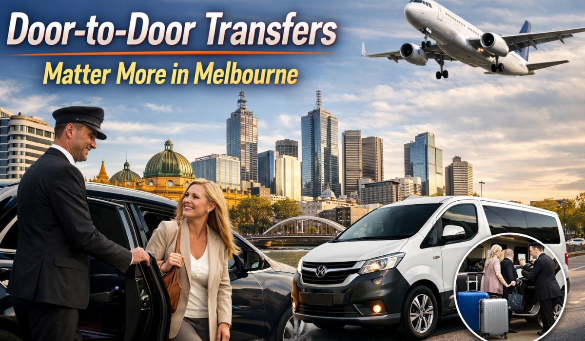 Why Door-to-Door Transfers Matter More in Melbourne